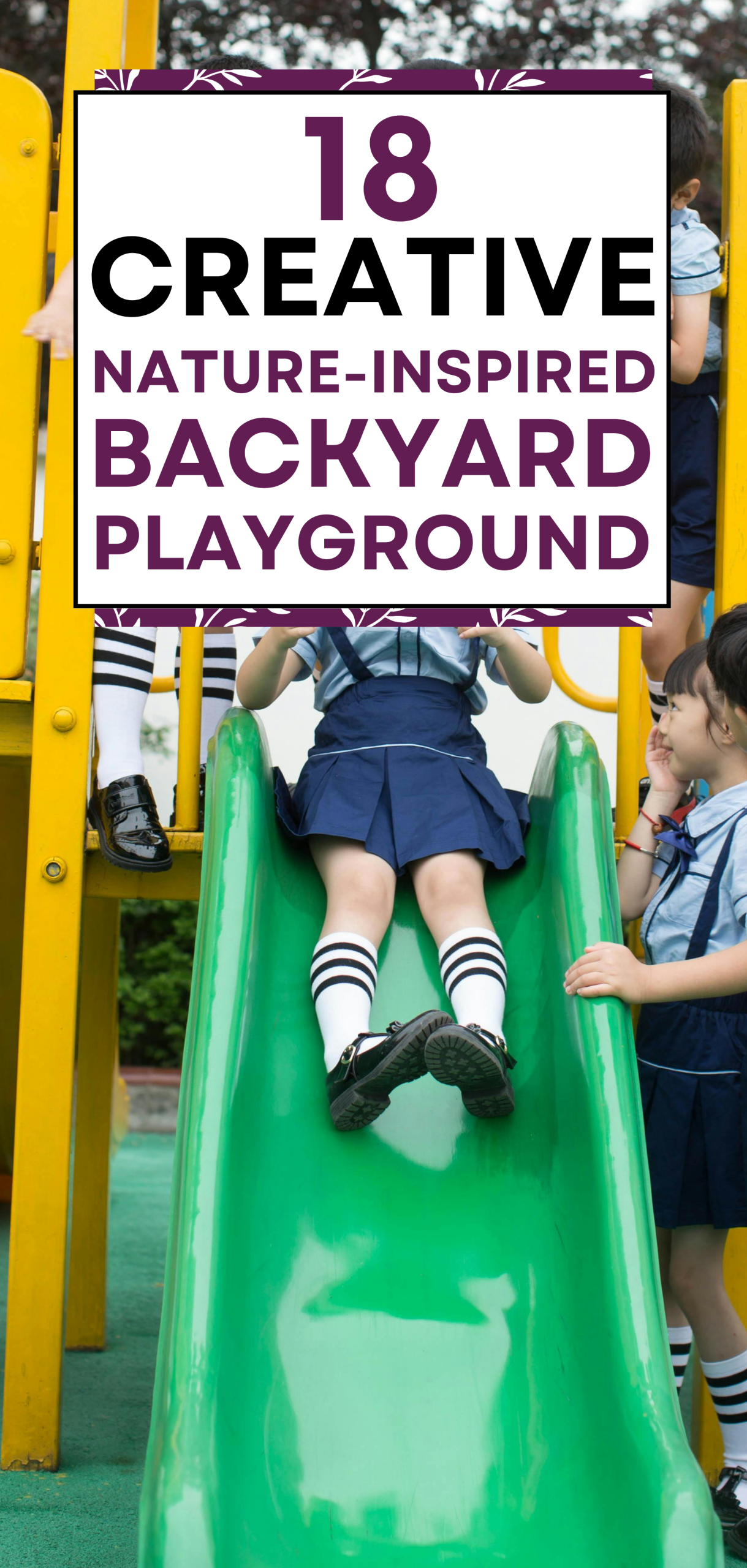 18 Creative Nature-Inspired backyard playground