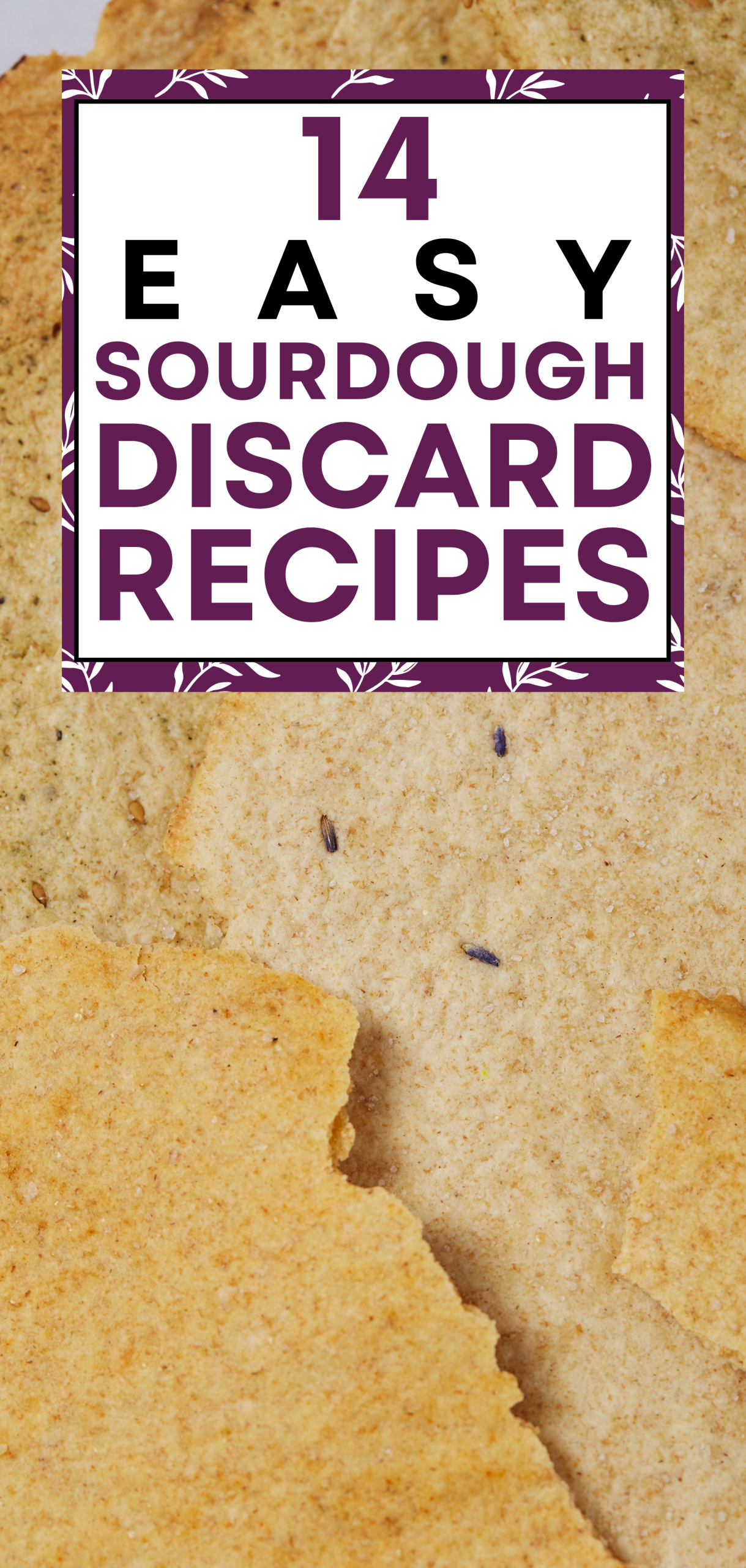 14 Easy Sourdough Discard Recipes