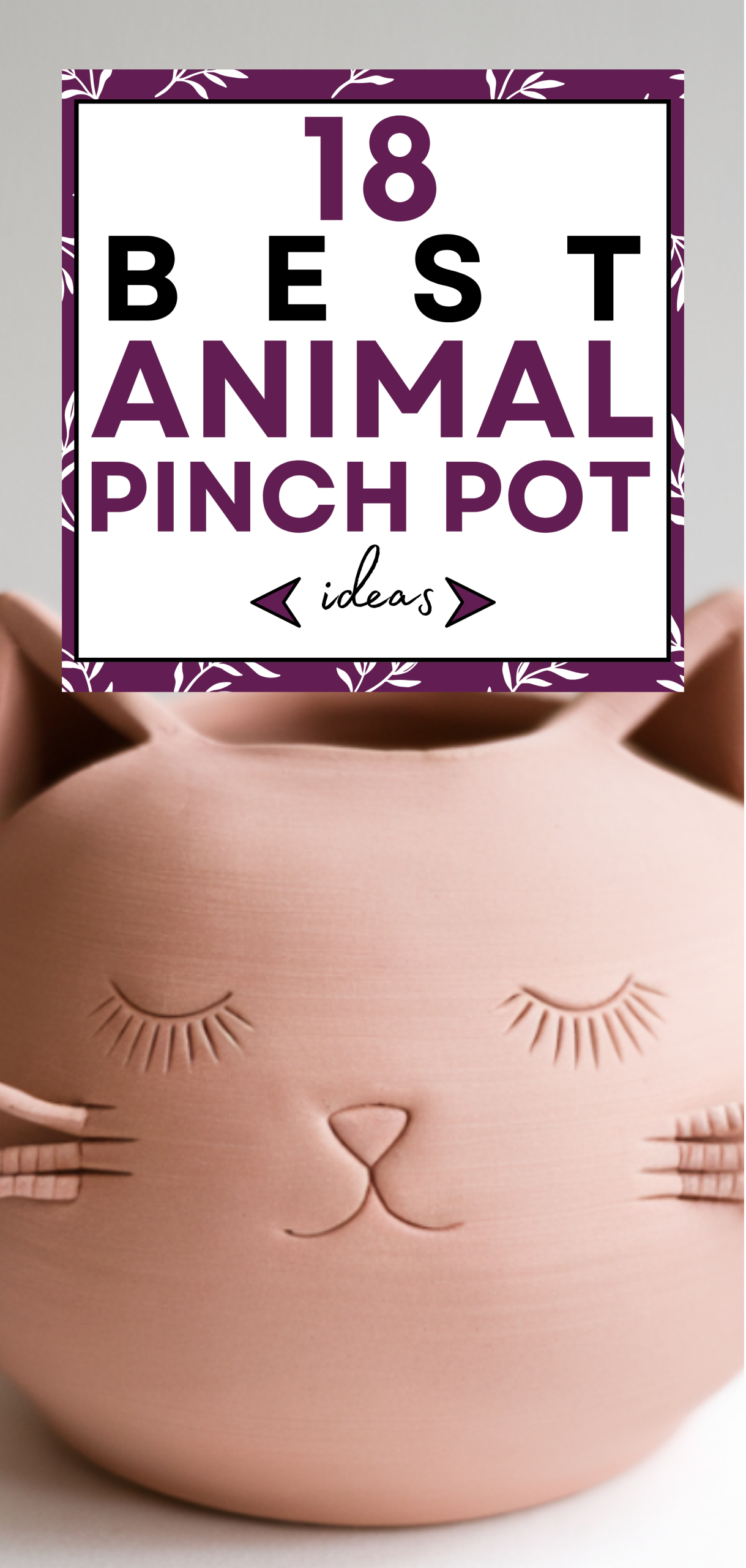 18 Best Animal Pinch Pot Ideas