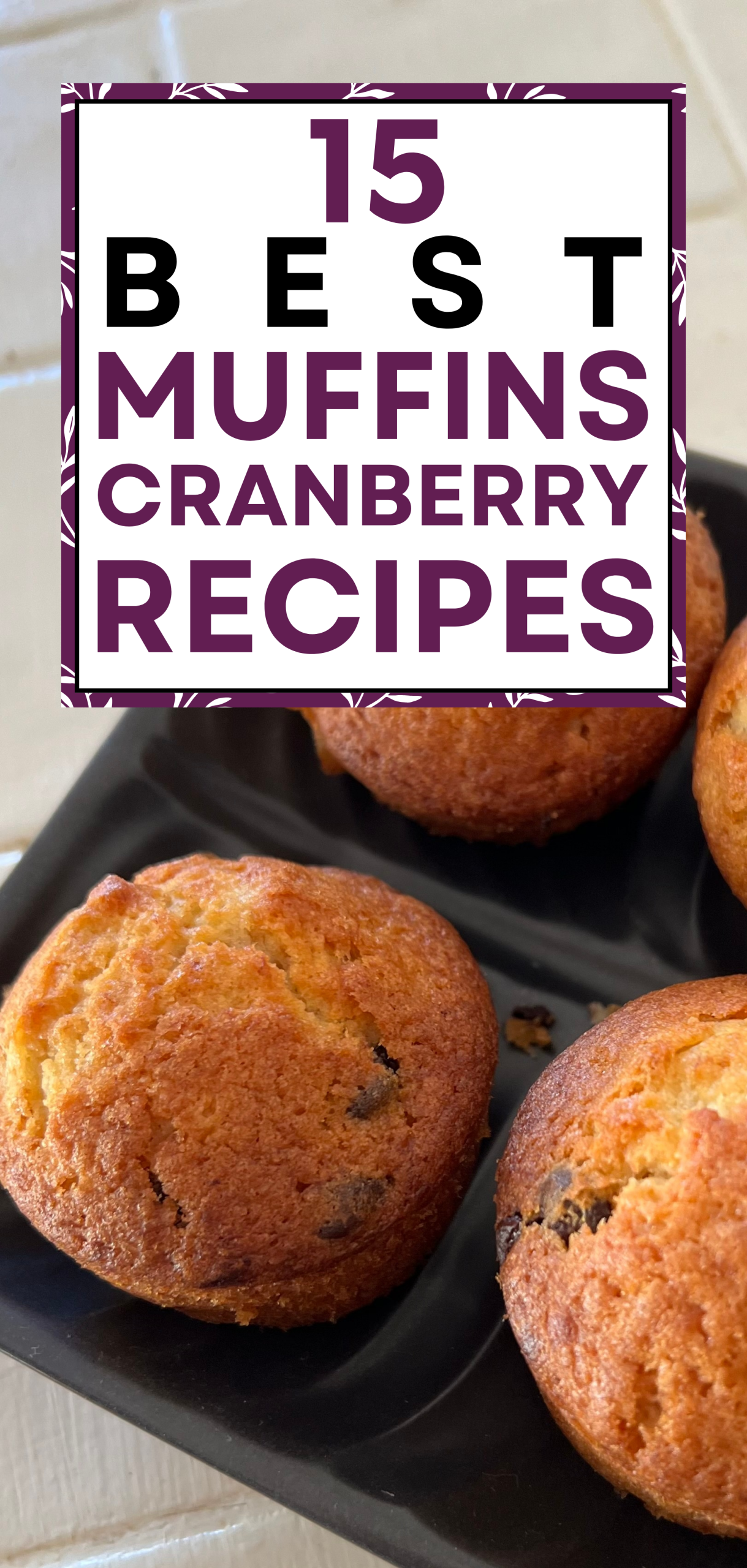 15 Best Muffins Cranberry Recipes