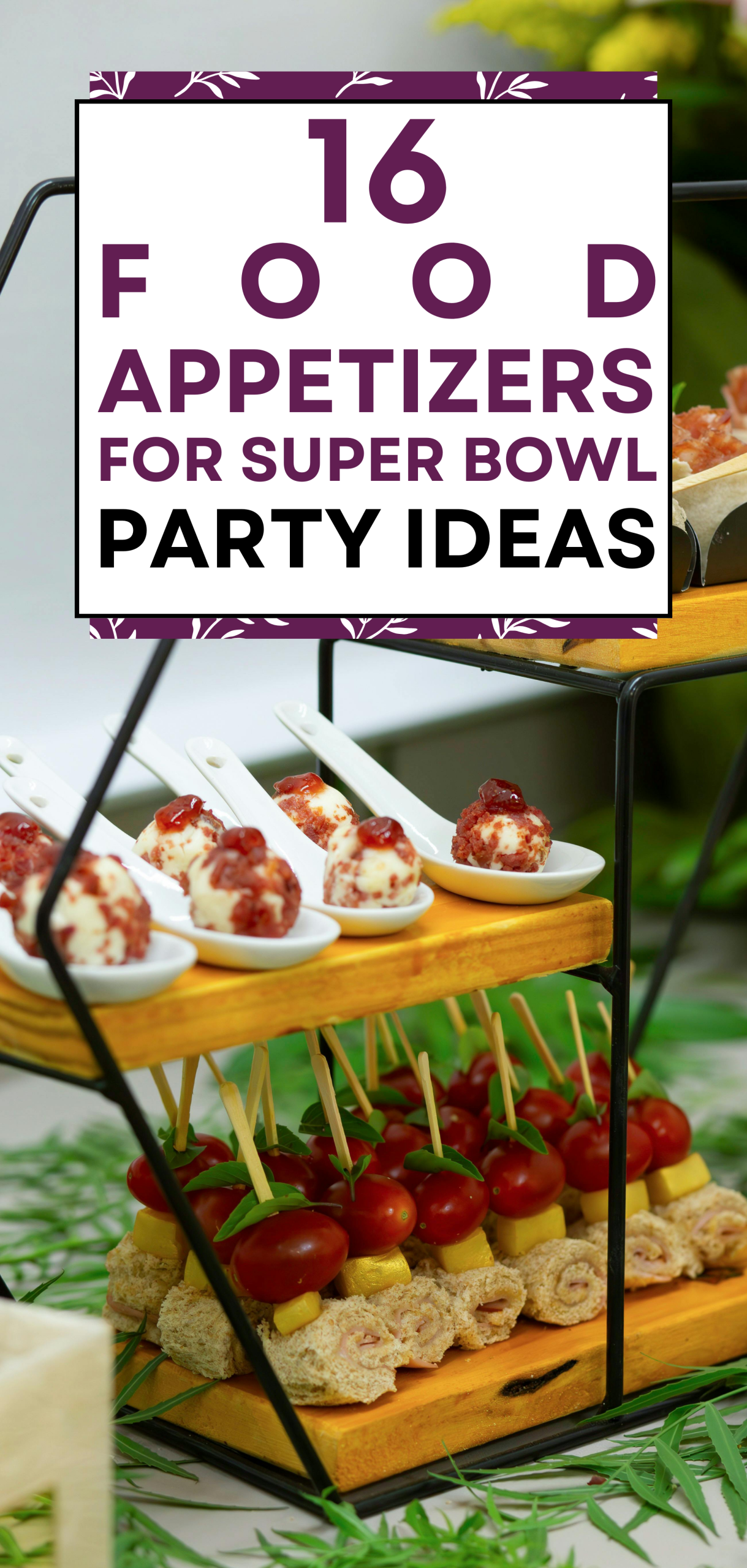 16 Food Appetizers for Super Bowl Party Ideas