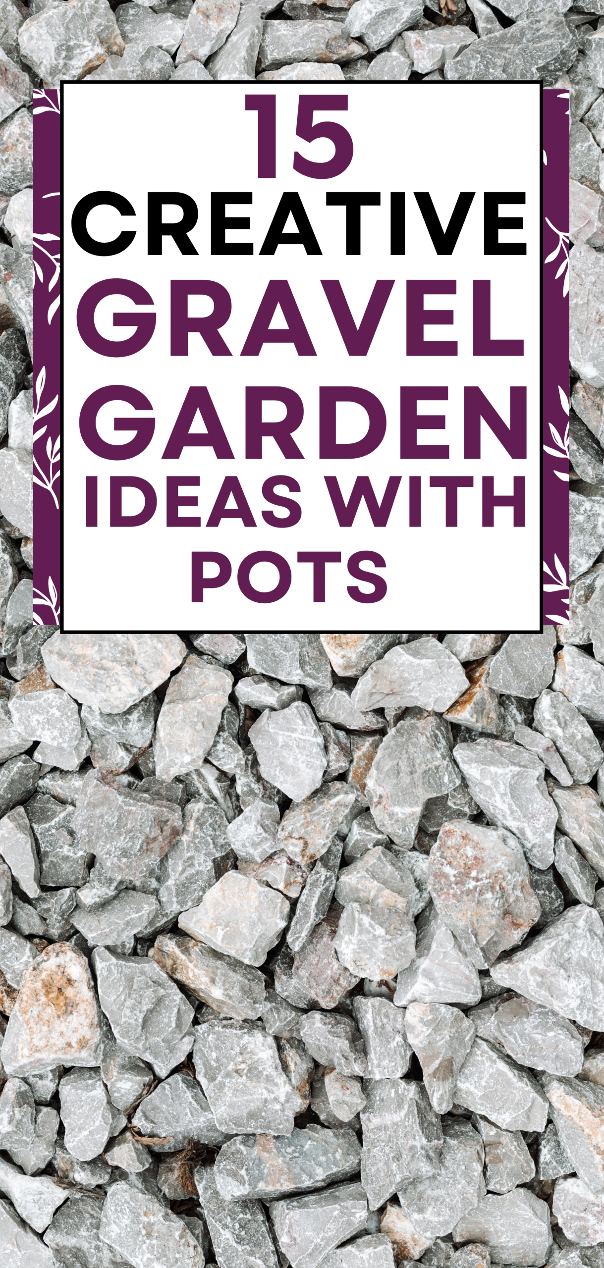 15 Creative Gravel Garden Ideas With Pots