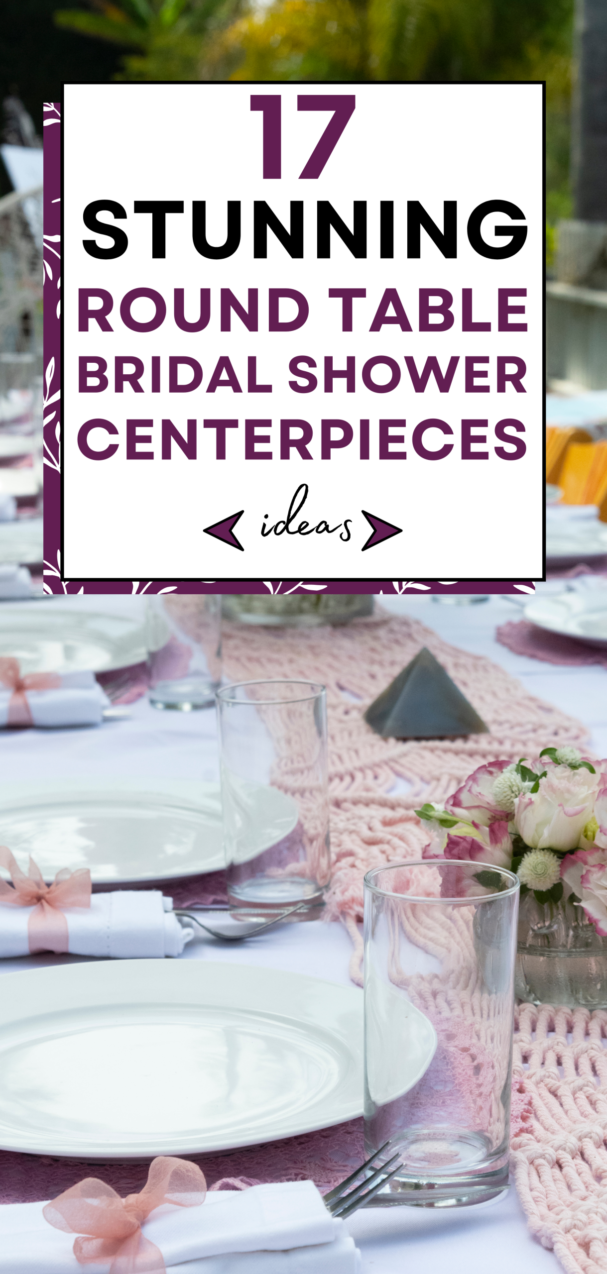 17 Stunning Round Table Bridal Shower Centerpieces  Ideas