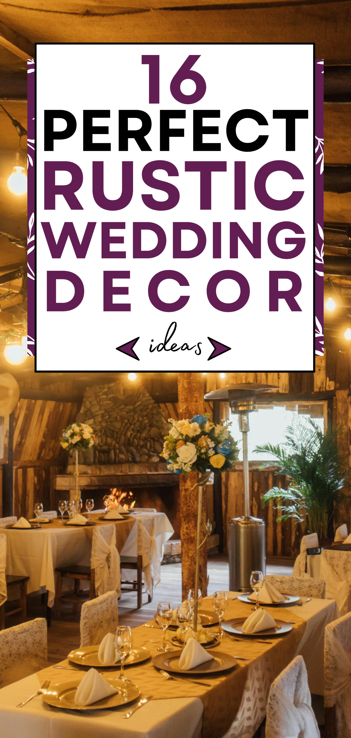 16 Perfect Rustic Wedding Decor Ideas