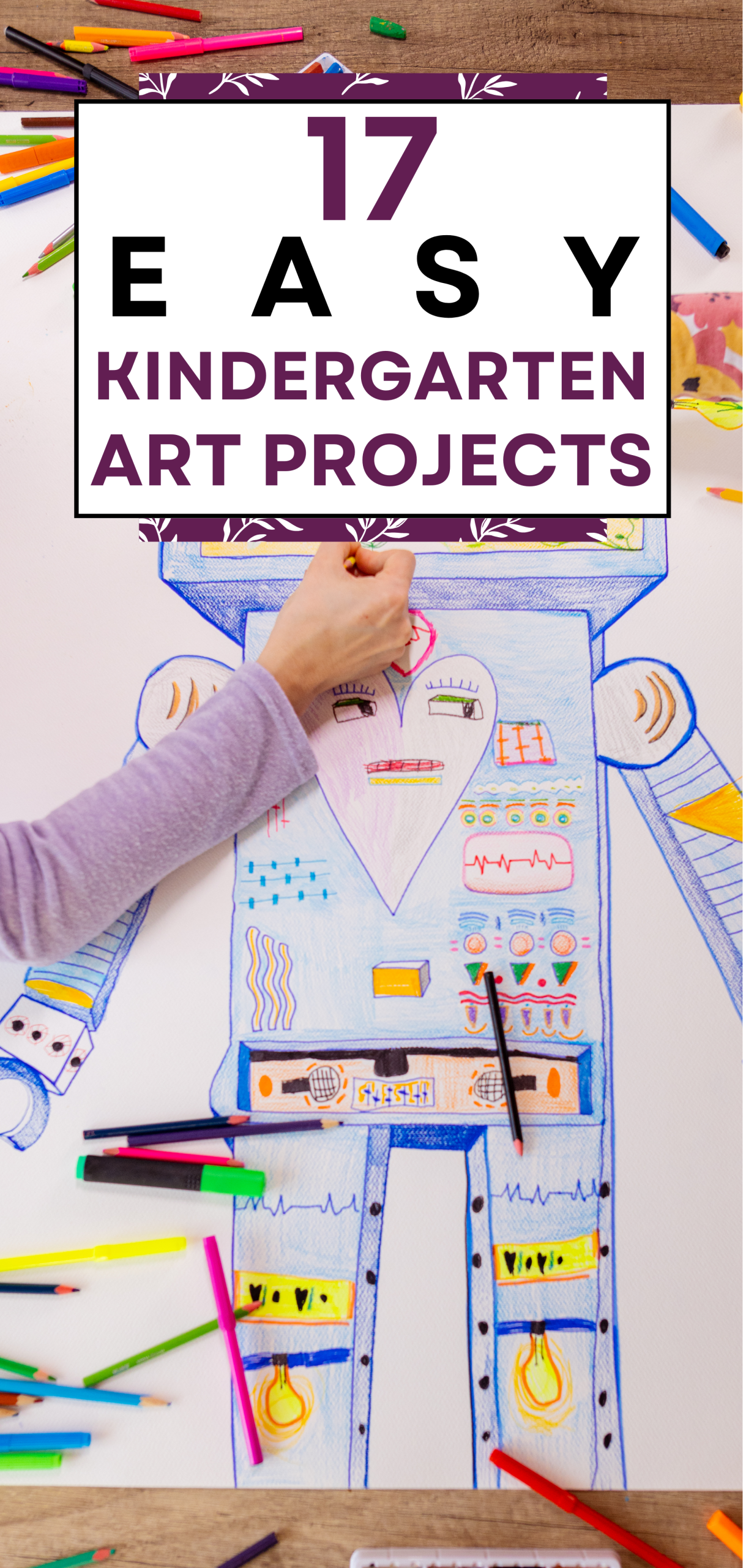 17 Easy Kindergarten Art Projects