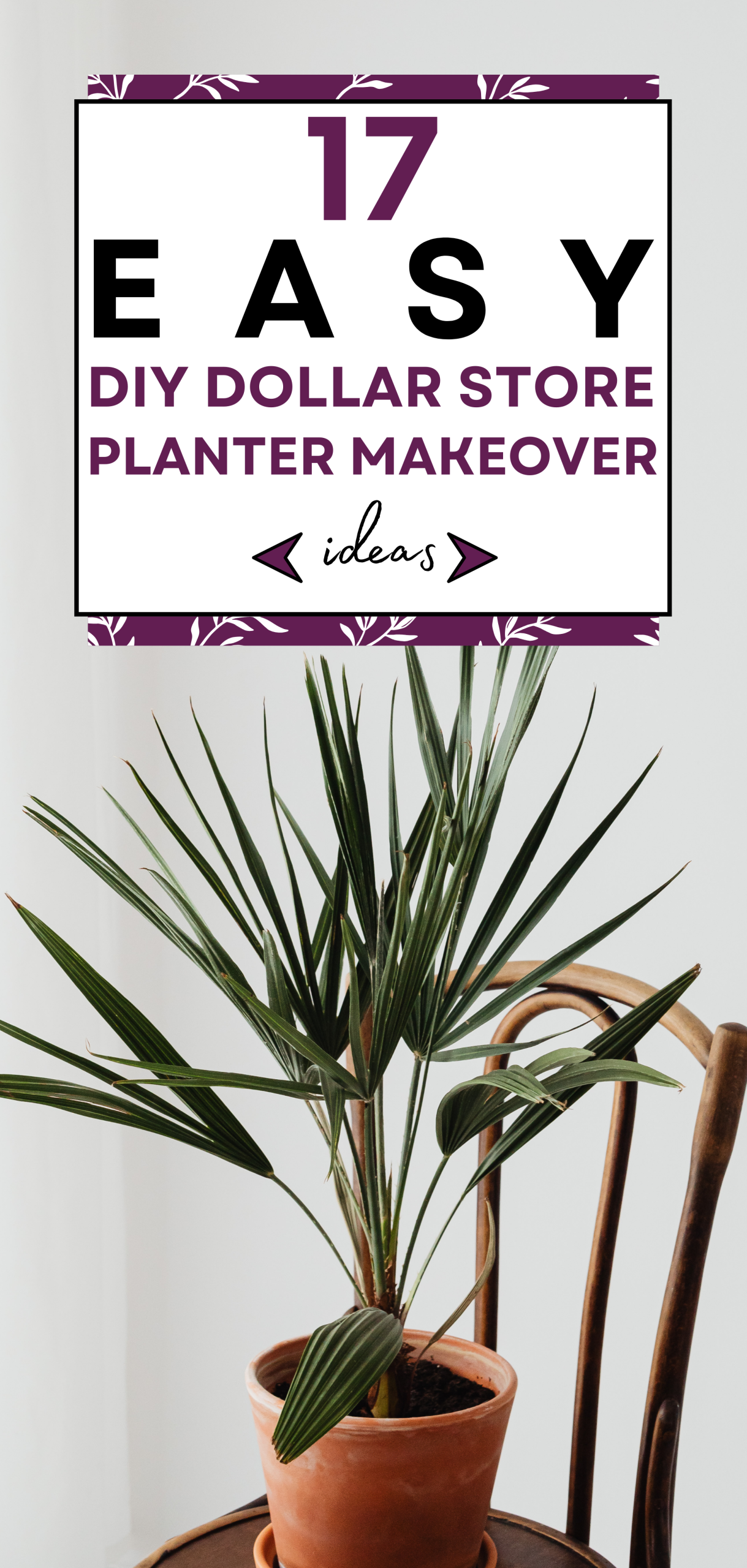17 Easy DIY Dollar Store Planter Makeover Ideas