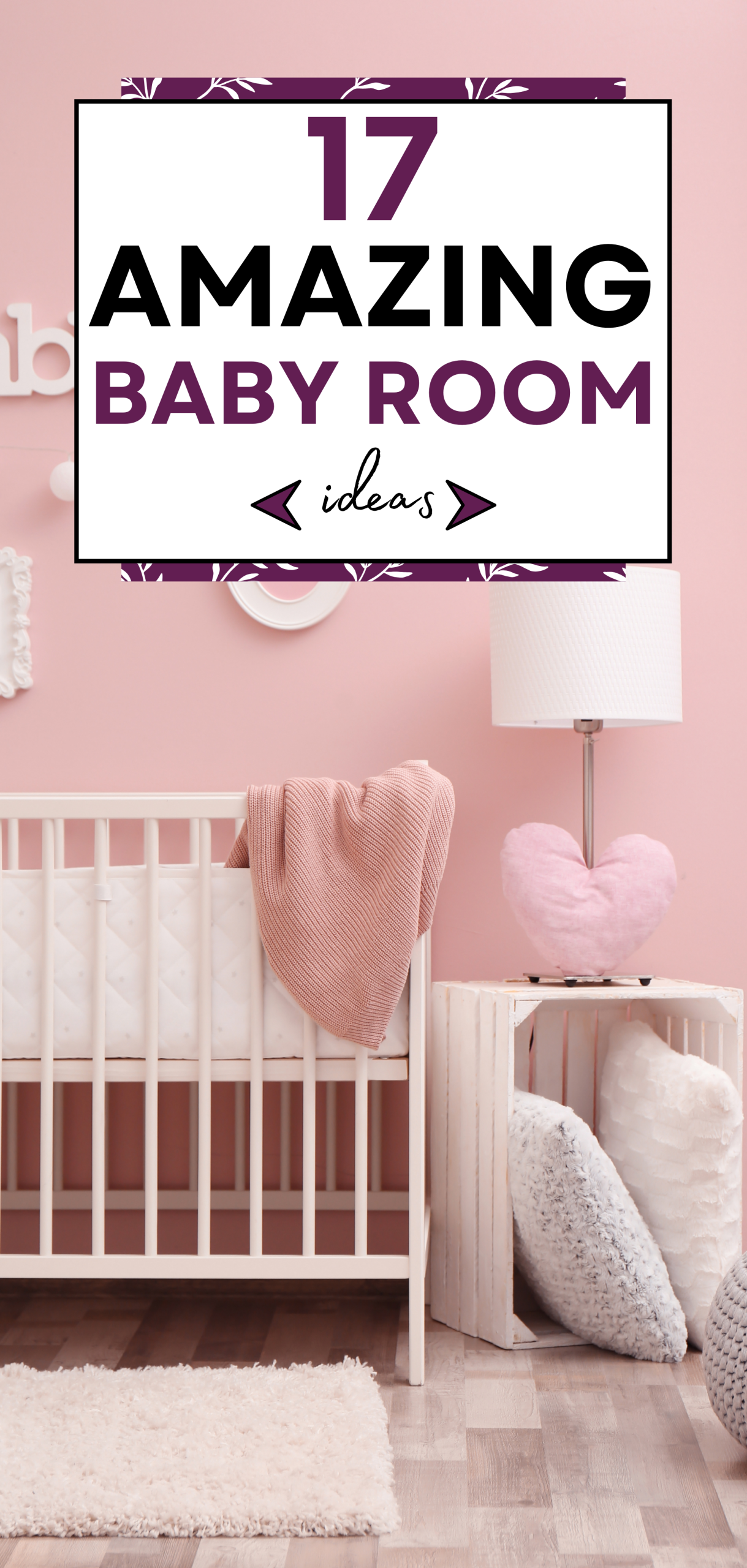 17 Amazing Baby Room Ideas